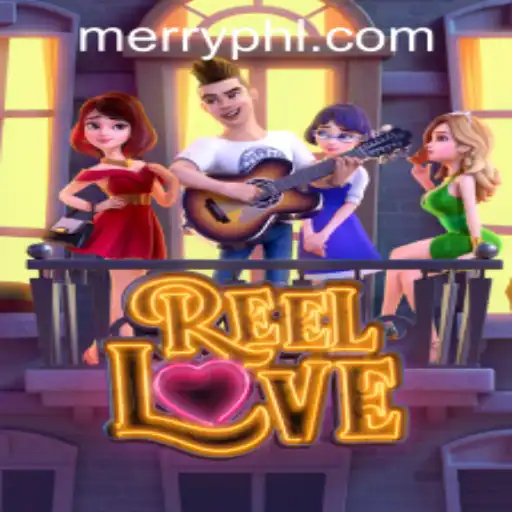 Discover the Exciting World of ReelLove at MERRYPH.COM
