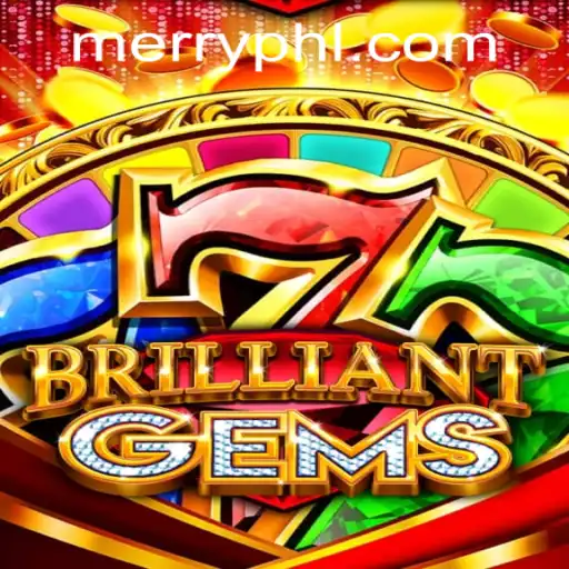 Discover the Enchantment of BrilliantGems - A Captivating Gaming Experience with MERRYPH.COM